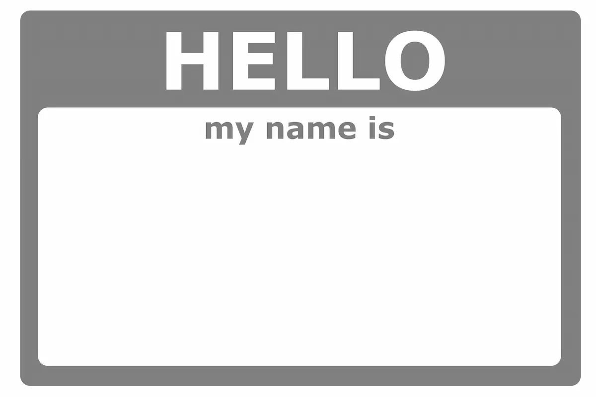 close up of Hello My Name is Name Tag